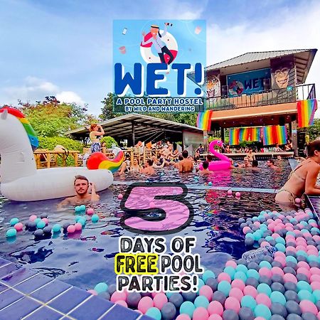 Wet! A Pool Party Hostel By Wild & Wandering Haad Rin Exterior foto